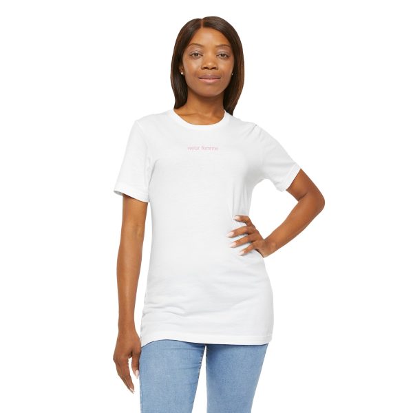 We-are Feminine Unisex Jersey Short Sleeve Tee